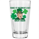 Make St. Patrick's Day Great Again USA Made Funny Sayings 16 Ounce Pint Glass - Perfect Beer Glass Gift for Conservatives - Saint Patrick's Day Gag Gift for Adults, Husband, Father Dishwasher Safe